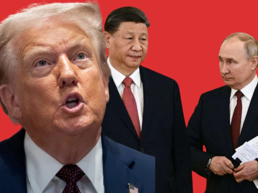 डोनाल्ड ट्रंप ने की रूस और चीन के राष्ट्रपति की तारीफ